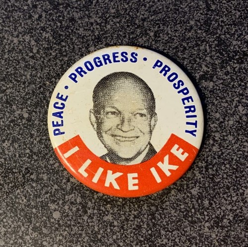 Dwight eisenhower i like - dwight,